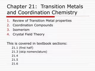 Chapter 21: Transition Metals and Coordination Chemistry