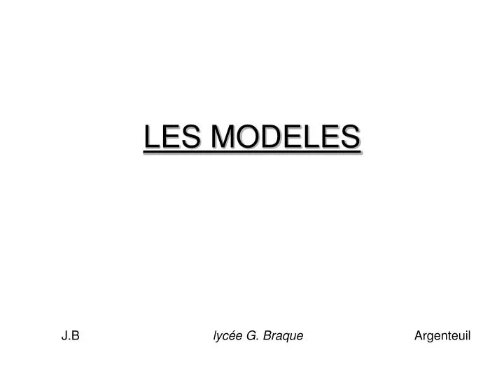 les modeles