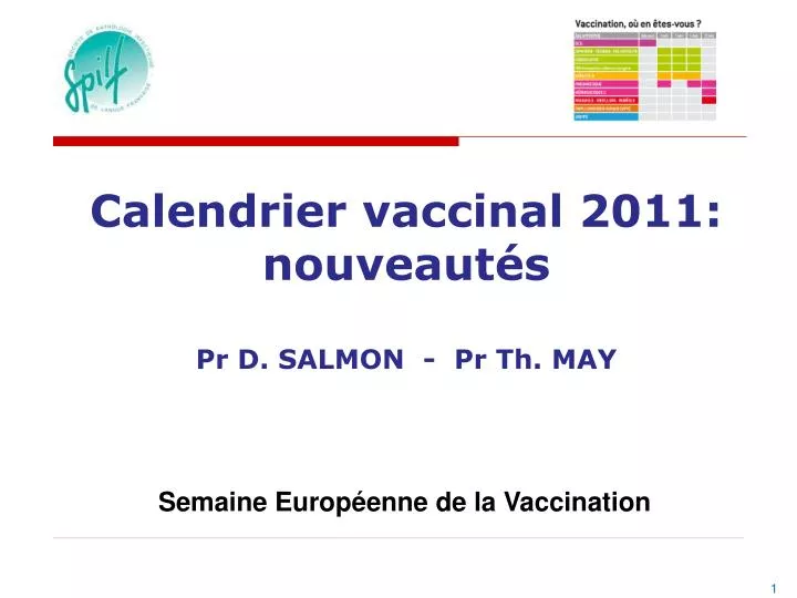 calendrier vaccinal 2011 nouveaut s pr d salmon pr th may