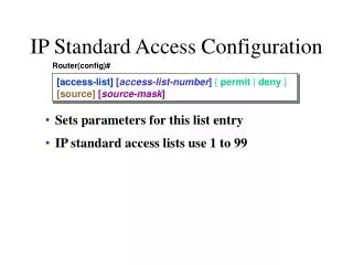 IP Standard Access Configuration