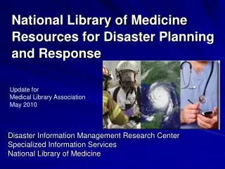 National Library of Medicine Resources for Disaster Planning and Response