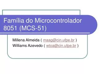Família do Microcontrolador 8051 (MCS-51)