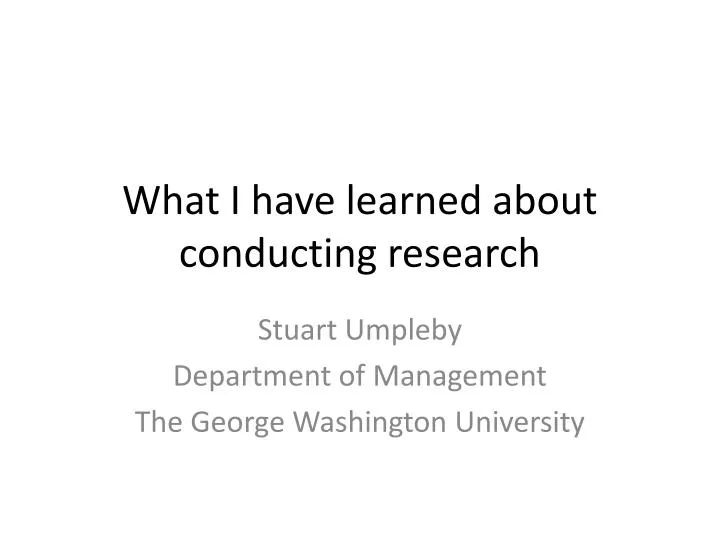 what i have learned about conducting research