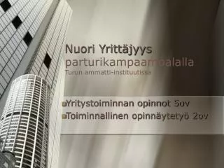Nuori Yrittäjyys parturikampaamoalalla Turun ammatti-instituutissa