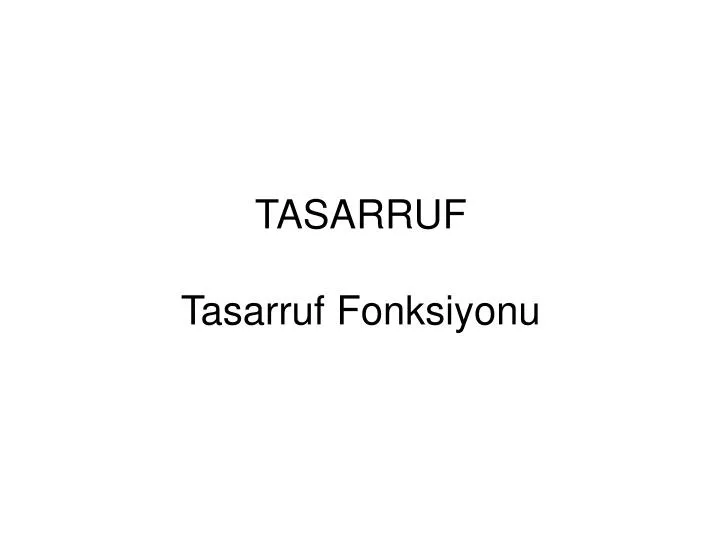 tasarruf tasarruf fonksiyonu