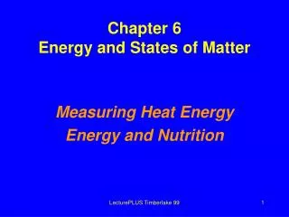 Chapter 6 Energy and States of Matter