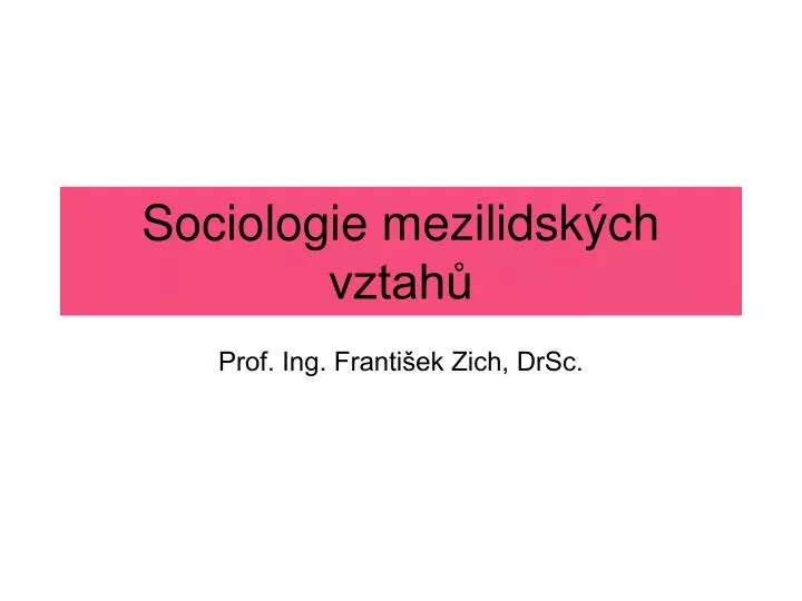 sociologie mezilidsk ch vztah