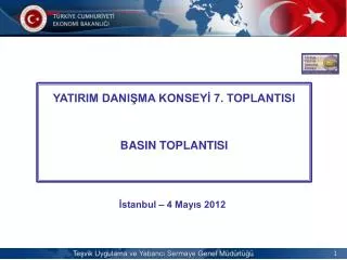 YATIRIM DANIŞMA KONSEYİ 7. TOPLANTISI BASIN TOPLANTISI