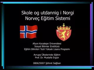 Skole og utdannig i Norgi Norveç Eğitim Sistemi