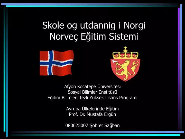 skole og utdannig i norgi norve e itim sistemi