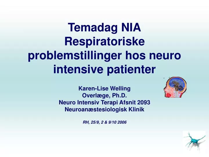 temadag nia respiratoriske problemstillinger hos neuro intensive patienter