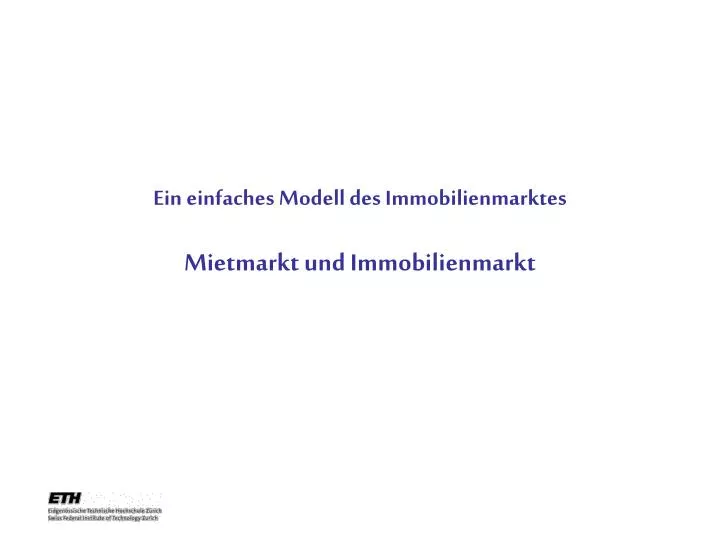 ein einfaches modell des immobilienmarktes mietmarkt und immobilienmarkt