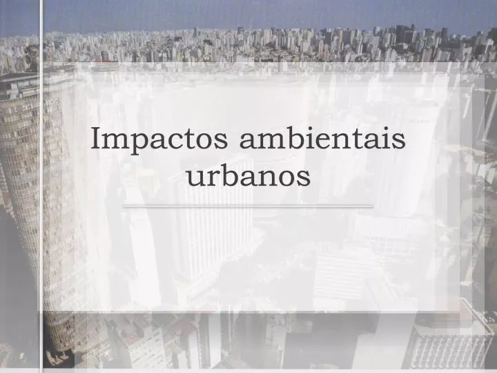 impactos ambientais urbanos