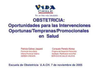 OBSTETRICIA: Oportunidades para las Intervenciones Oportunas/Tempranas/Promocionales en Salud