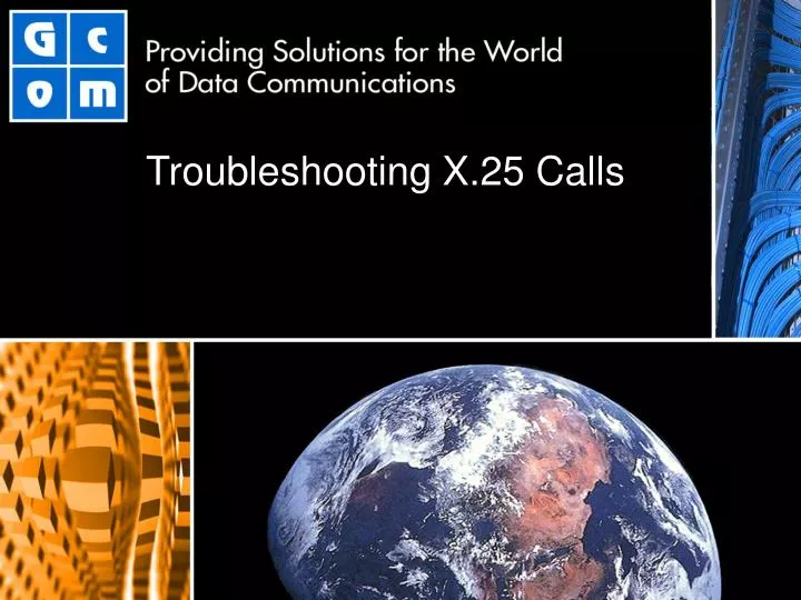 troubleshooting x 25 calls