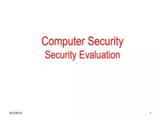 Computer Security Security Evaluation