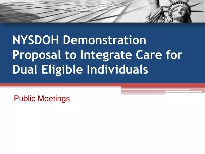 nysdoh demonstration proposal to integrate care for dual eligible individuals