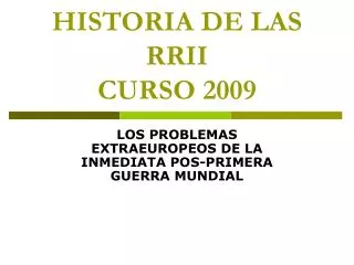 historia de las rrii curso 2009