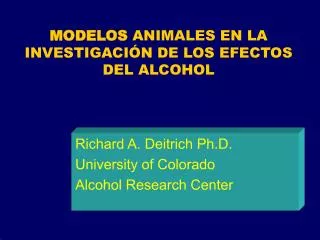 MODELOS ANIMALES EN LA INVESTIGACIÓN DE LOS EFECTOS DEL ALCOHOL