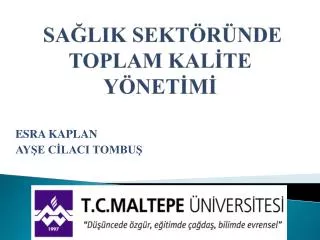 sa lik sekt r nde toplam kal te y net m
