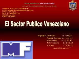 Integrantes: Emiro Erazo C.I 9.119.905 	 Teobaldo Contreras C.I 14.163.293
