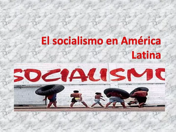 el socialismo en am rica latina
