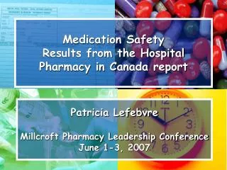 Medication Safety Results from the Hospital Pharmacy in Canada report