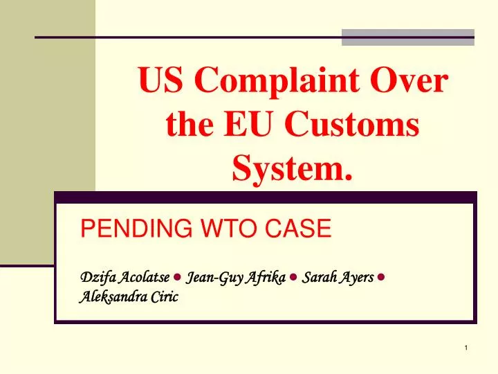 us complaint over the eu customs system