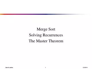 Merge Sort Solving Recurrences The Master Theorem