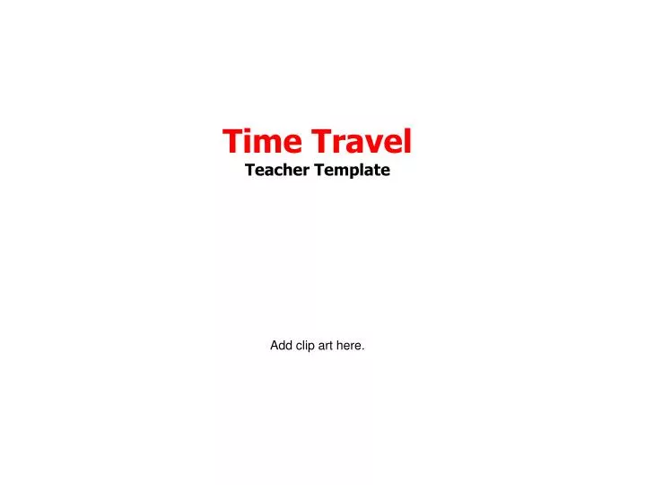 time travel teacher template