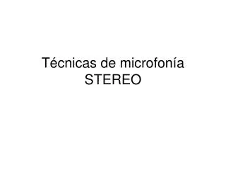 t cnicas de microfon a stereo