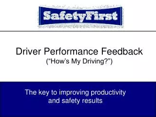 Driver Performance Feedback (“How’s My Driving?”)