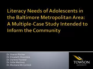 Literacy Needs of Adolescents in the Baltimore Metropolitan Area: A Multiple-Case Study Intended to Inform the Community