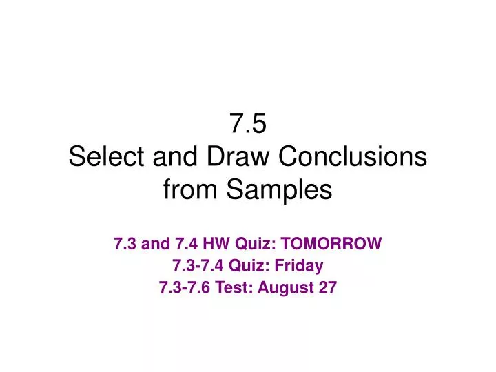 7 5 select and draw conclusions from samples