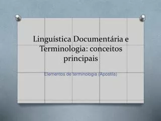 Linguística Documentária e Terminologia: conceitos principais