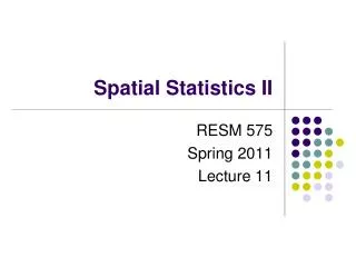 Spatial Statistics II