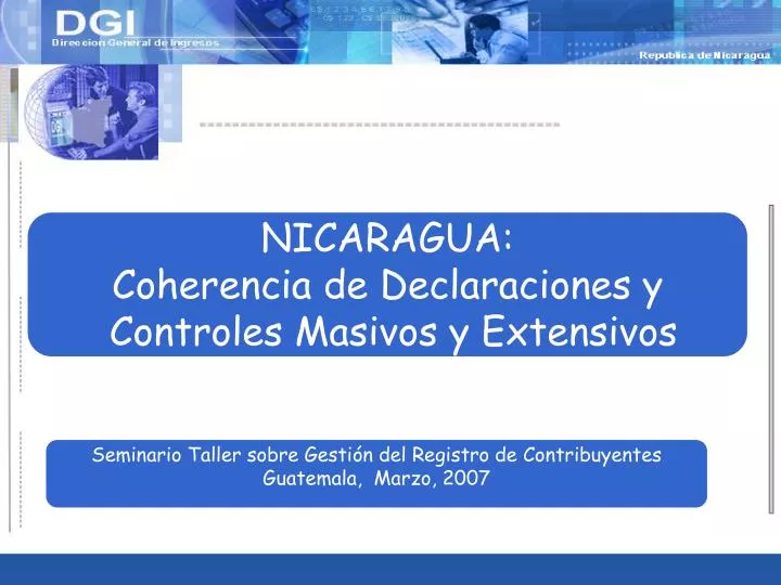 nicaragua coherencia de declaraciones y controles masivos y extensivos