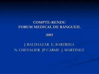 COMPTE-RENDU FORUM MEDICAL DE RANGUEIL 2005