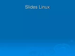 slides linux