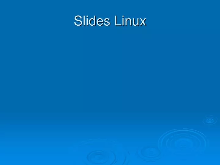 slides linux