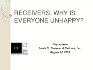 RECEIVERS: WHY IS EVERYONE UNHAPPY?