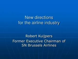 New directions for the airline industry