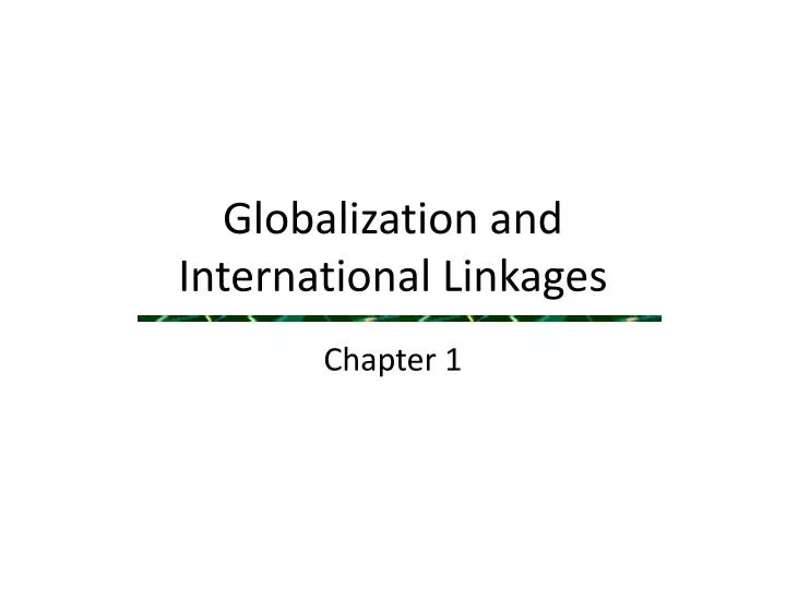 globalization and international linkages