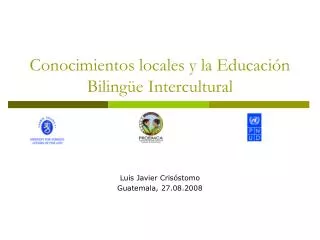 Conocimientos locales y la Educación Bilingüe Intercultural