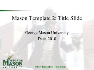 Mason Template 2: Title Slide