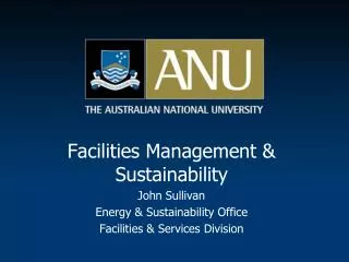Facilities Management &amp; Sustainability John Sullivan Energy &amp; Sustainability Office Facilities &amp; Service