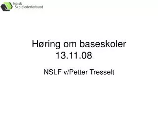 h ring om baseskoler 13 11 08