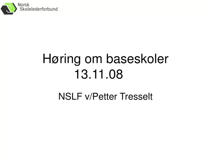 h ring om baseskoler 13 11 08