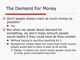 The Demand For Money