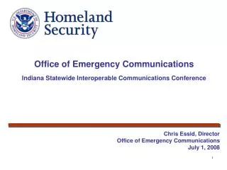 Office of Emergency Communications Indiana Statewide Interoperable Communications Conference